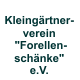 Kleingärtnerverein "Forellenschänke" e.V.