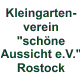 Kleingartenverein schöne Aussicht e.V. Rostock
