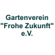 Gartenverein "Frohe Zukunft" e.V.